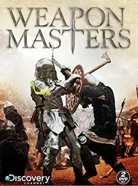 《武器大师》：冷兵器时代的巅峰对决，一段关于荣耀与背叛的史诗传奇